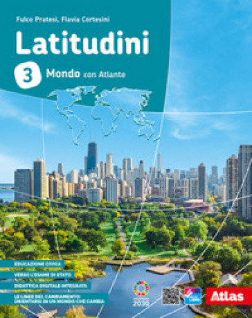 Latitudini. Mondo. Con Atlante. Per la Scuola media. Con e-book. Con espansione online. Vol. 3 - Fulco Pratesi - Flavia Cortesini