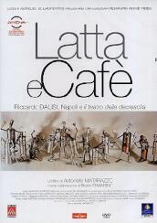 Latta e cafe  (DVD)