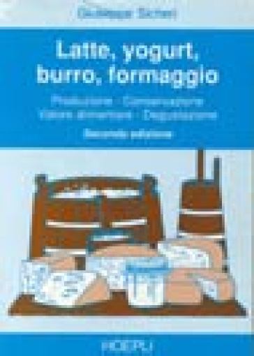 Latte, yogurt, burro, formaggio - Giuseppe Sicheri