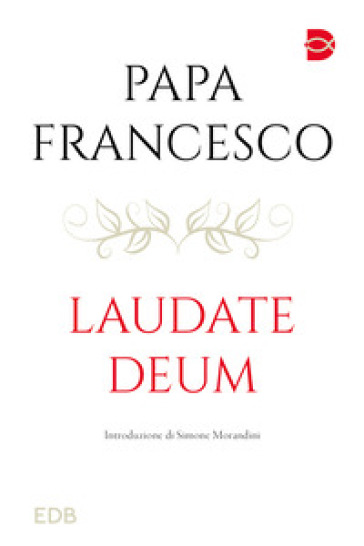 Laudate Deum - Papa Francesco (Jorge Mario Bergoglio)