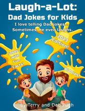 Laugh-A-Lot: Dad Jokes for Kids