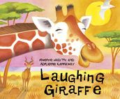 Laughing Giraffe