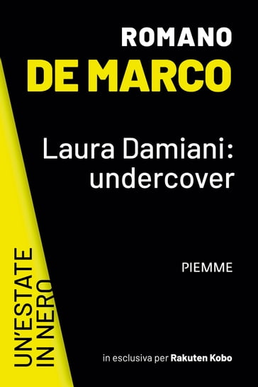Laura Damiani: undercover - Romano De Marco