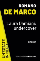 Laura Damiani: undercover