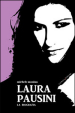 Laura Pausini. La biografia