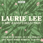 Laurie Lee: A BBC Radio Collection