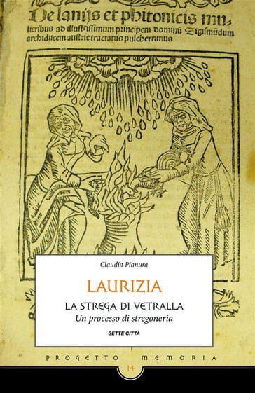 Laurizia, la strega di Vetralla. - Claudia Pianura