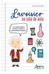 Lavoisier na Sala de Aula: