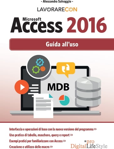 Lavorare Con Microsoft Access 2016 - Alessandra Salvaggio