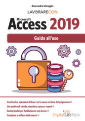 Lavorare con Microsoft Access 2019. Guida all