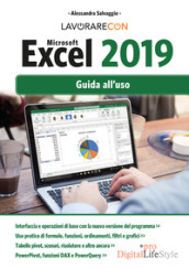 Lavorare con Microsoft Excel 2019. Guida all uso