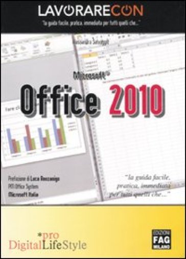 Lavorare con Microsoft Office 2010 - Alessandra Salvaggio