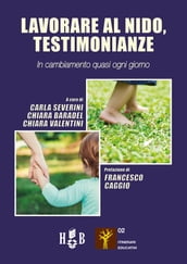 Lavorare al nido, testimonianze