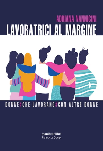 Lavoratrici al margine - Adriana Nannicini