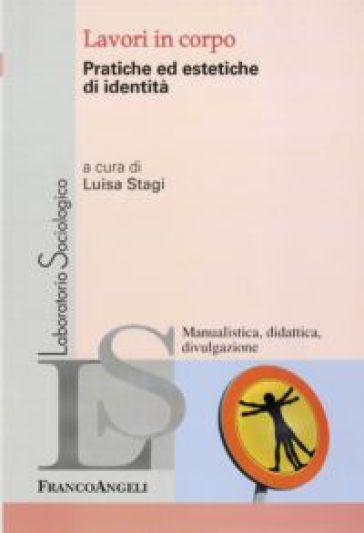 Lavori in corpo. Pratiche ed estetiche di identità