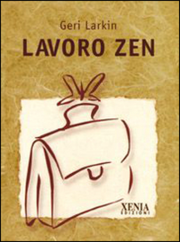 Lavoro Zen - Geri Larkin