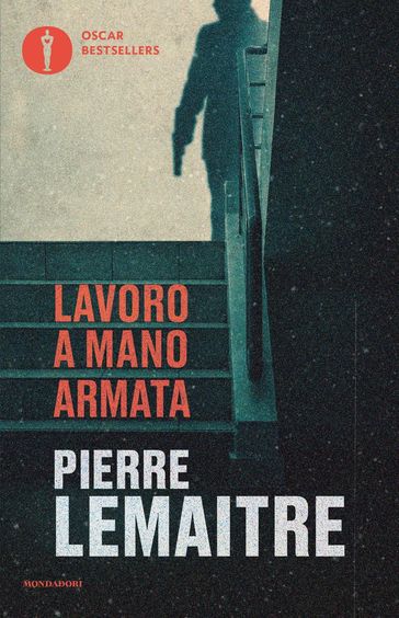 Lavoro a mano armata - Pierre Lemaitre