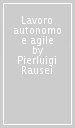 Lavoro autonomo e agile