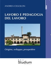 Lavoro e pedagogia del lavoro