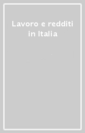 Lavoro e redditi in Italia