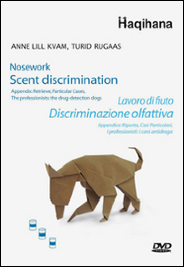 Lavoro di fiuto. Discriminazione olfattiva. DVD - Anne L. Kvam - Turid Rugaas
