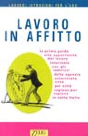 Lavoro in affitto - Walter Passerini