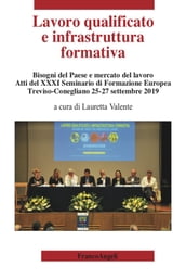 Lavoro qualificato e infrastruttura formativa