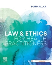 Law and Ethics for Health Practitioners - eBook