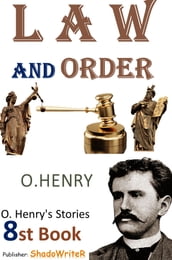 Law and Order - ( O. HENRY S STORIES 8ST BOOK )