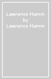 Lawrence Hamm