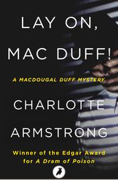 Lay On, Mac Duff!