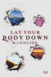 Lay Your Body Down