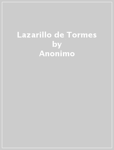 Lazarillo de Tormes - Anonimo