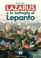 Lazarus e la battaglia di Lepanto