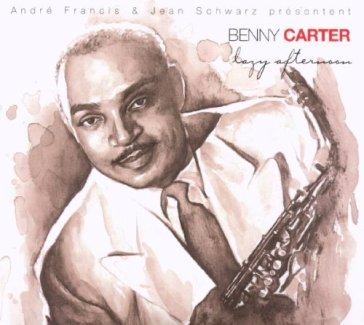 Lazy afternoon - Benny Carter