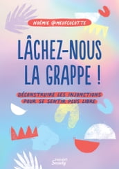 Lâchez-nous la grappe !