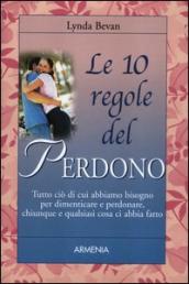 Le 10 regole del perdono