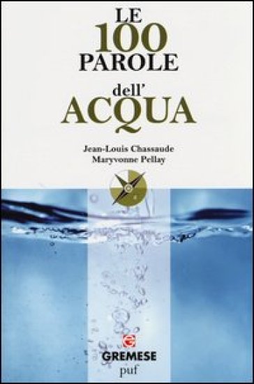 Le 100 parole dell'acqua - Jean-Louis Chassaude | 