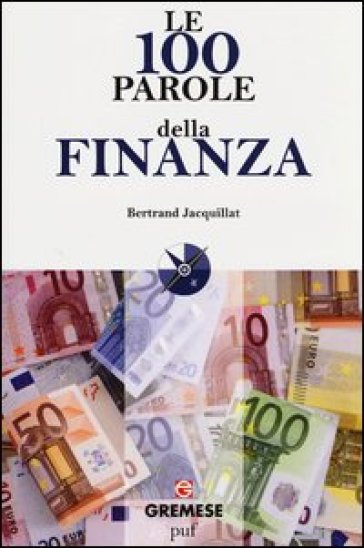 Le 100 parole della finanza - Bertrand Jacquillat | 