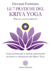 Le 7 pratiche del Kriya Yoga