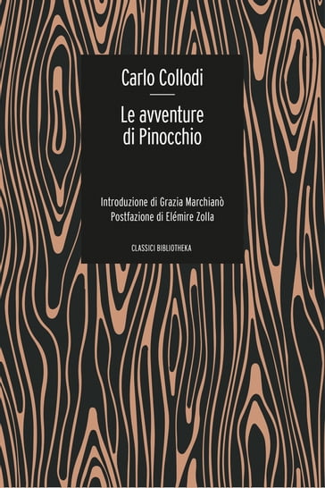 Le Avventure di Pinocchio - Carlo Collodi - Elémire Zolla - Pierluigi Pietricola