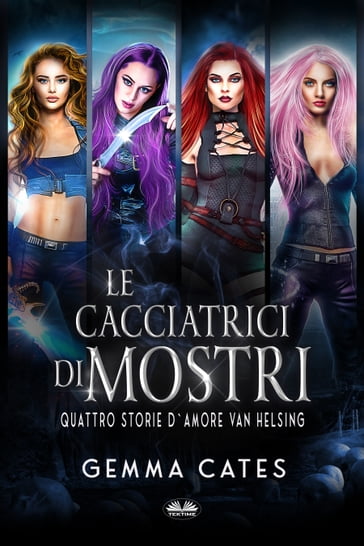 Le Cacciatrici Di Mostri - Gemma Cates