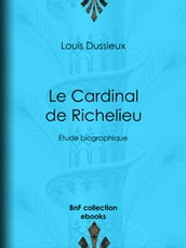 Le Cardinal de Richelieu
