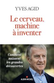 Le Cerveau, machine à inventer