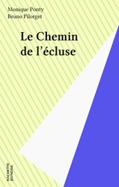 Le Chemin de l écluse