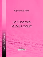 Le Chemin le plus court