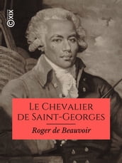 Le Chevalier de Saint-Georges