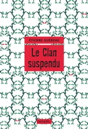 Le Clan suspendu