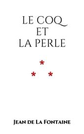 Le Coq et la Perle