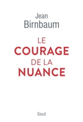 Le Courage de la nuance